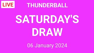 Thunderball Draw Results Live 06 January 2024  Thunderball Draw Results Today [upl. by Annol]