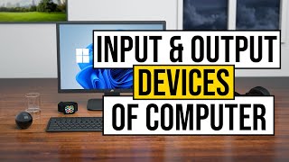 Input amp Output Devices of Computer  Explained in 3 minutes [upl. by Alake]