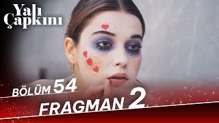 Yalı Çapkını 54 Bölüm 2 Fragman [upl. by Aynav]