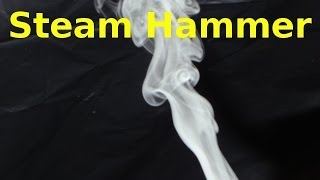 Steam Hammer Slow Motion [upl. by Teodoor]