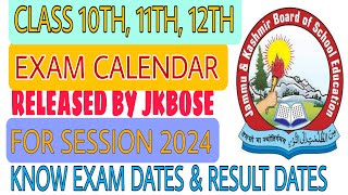 Class 10th 11th 12th Exam Calendar released by Jkbose for Session 2024 [upl. by Aicilihp]