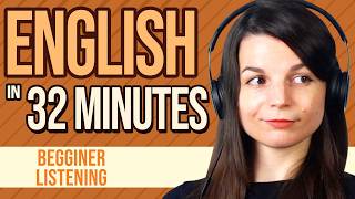 32 Minutes of English Listening Practice for Beginners [upl. by Ramel]