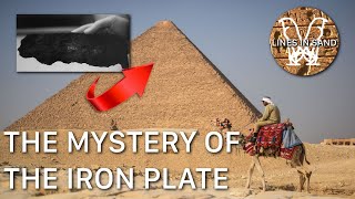 Investigating the Iron Plate found in the Great Pyramid  is it legit  Lines in Sand [upl. by Kannan972]