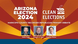 Arizona Debates Maricopa County Recorder  Republican Primary [upl. by Bean513]