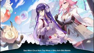 Nightcore Mashup Sao Mình Chưa Nắm Tay Nhau x Điều Anh Biết  Yan Nguyễn  Chi Dân TOPKN Remix [upl. by Anizor178]