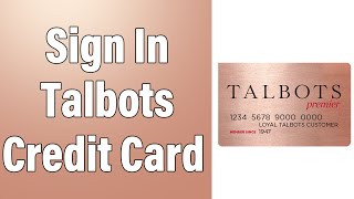 How To Login Talbots Credit Card Online Account 2022  Talbots Credit Card Sign In Help [upl. by Skurnik]