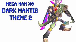 Mega Man X8 quotDark Mantis Theme 2quot OST [upl. by Demmahom202]