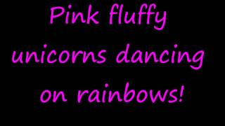 Pink Fluffy Unicorns Dancing on Rainbows  Full song with LYRICS [upl. by Malanie39]