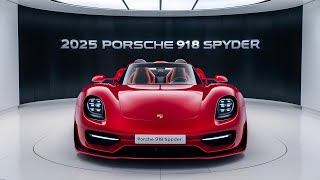 2025 Porsche 918 Spyder Hybrid Hypercar Redefined [upl. by Siednarb]