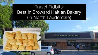 Travel Tidbits Best in Broward Haitian Bakery in North Lauderdale [upl. by Magas178]