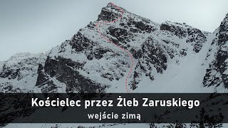 Kościelec zimą  droga przez Żleb Zaruskiego [upl. by Nosyerg415]