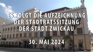 Stadtratssitzung der Stadt Zwickau vom 30052024  Teil 3 [upl. by Ahsain791]