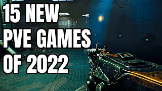 15 NEW PvE Games of 2022 And Beyond [upl. by Fahland]