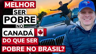 IMIGRAR PARA O CANADÁ  MELHOR SER POBRE NO CANADÁ DO QUE SER POBRE NO BRASIL  Zarillo Neto [upl. by Apoor236]