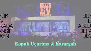 Büyük Ev Ablukada  Kopuk Uçurtma amp Karargah 16122023 Defansif Dizayn Konser [upl. by Mehalick352]