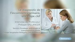 Le diagnostic de lincontinence urinaire une étape clef [upl. by Jamal934]