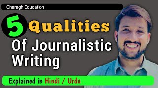 Characteristics of journalistic writing explained [upl. by Selda261]