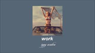 iggy azalea  work slowed amp reverb [upl. by Clardy515]