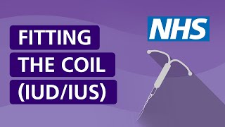 Fitting the coil IUDIUS  NHS [upl. by Abbe]