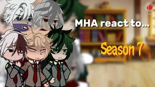 MHA react to season 7  angst  part 1 [upl. by Matheson]