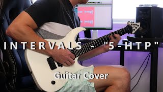 INTERVALS  5HTP  Guitar Cover  New Single 2020 [upl. by Haimerej]