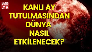 Kanlı ay tutulmasının etkileri ne olacak Dinçer Güner değerlendirdi [upl. by Ozmo]