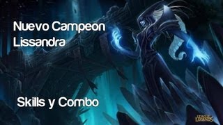 NUEVO Campeón Lissandra  Skills  Combo [upl. by Weisbrodt]