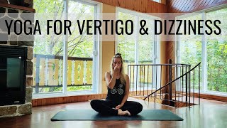 Yoga for Vertigo amp Dizziness  Breathing Exercises amp Movement [upl. by Bay]