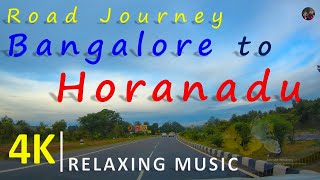 Bangalore to Horanadu  4K  Beautiful Scenery Road Journey  Relaxing Music  Kalasa Tour Series [upl. by Cassil]