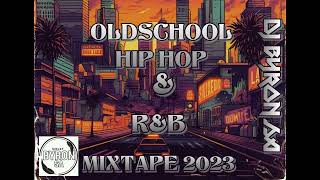 DJ BYRON SA OLDSHOOL HIPHOP amp RampB MIXTAPE 2023 [upl. by Monica]