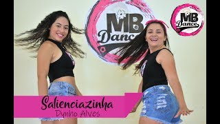 Saliênciazinha  coreografia  MB Dance [upl. by Lipp]