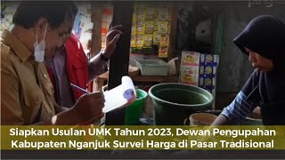 Siapkan Usulan UMK Tahun 2023 Dewan Pengupahan Kabupaten Nganjuk Survei Harga di Pasar Tradisional [upl. by Stoffel327]