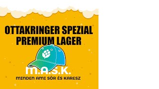 Ottakringer Spezial Premium Lager Magyar Osztrták sör teszt [upl. by Ennaecarg457]