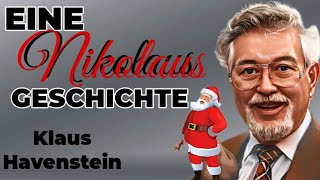 EINE NIKOLAUS GESCHICHTE hörspiel retro weihnachten mit KLAUS HAVENSTEIN Volker Prechtl [upl. by Ardnosak471]