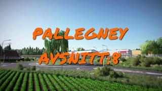 AVSNITT8 PALLEGNEY Farming Simulator 22 [upl. by Zetram820]