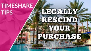 Timeshare  Know Your Right of Rescission [upl. by Veronika]