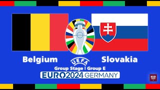 UEFA Euro 2024  Group Stage  Belgium VS Slovakia  Group E [upl. by Marashio10]