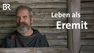 Alternative Lebensart mit Gott Das Leben als Eremit  Stationen  BR [upl. by Yorgo]