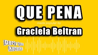 Graciela Beltran  Que Pena Versión Karaoke [upl. by Yroger]