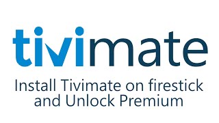 Install Tivimate on firestick and Unlock Premium [upl. by Iaria]