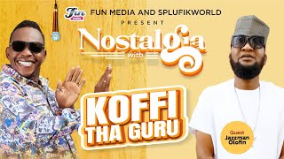 Jazzman Olofin on NOSTALGIA Hosted by Koffi Tha Guru [upl. by Amerak760]