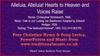 Alleluia Alleluia Hearts To Heaven And Voices RaiseOde to Joy  Hymn Lyrics amp Music [upl. by Maroj]