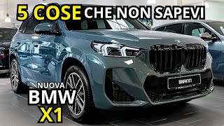 BMW X1 2023  5 COSE che NON SAPEVI e CHE DEVI CONOSCERE [upl. by Bollinger]