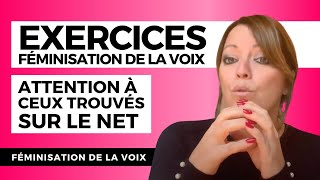 LES EXERCICES DE FÉMINISATION DE LA VOIX  attention aux exercices trouvés sur le net [upl. by Doralia]