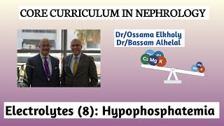 Electrolytes 8 Hypophosphatemia DrOssama Elkholy [upl. by Lyford]