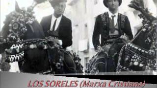 LOS SORELES Marxa Cristiana [upl. by Loria]