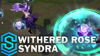 Withered Rose Syndra Skin Spotlight  PreRelease  League of Legends [upl. by Yeldahc778]