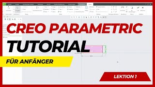 PTC Creo Tutorial  Parametric Grundlagen  erstes Modell  Lektion 1 [upl. by Eyoj738]