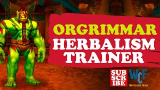 Location of Muraga Herbalism Trainer  Orgrimmar  WoW World of Warcraft [upl. by Rumery]