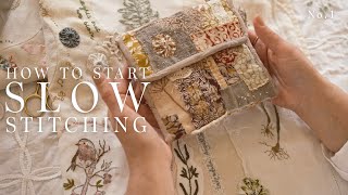 How to Get Started with Slow Stitching [upl. by Bagley613]